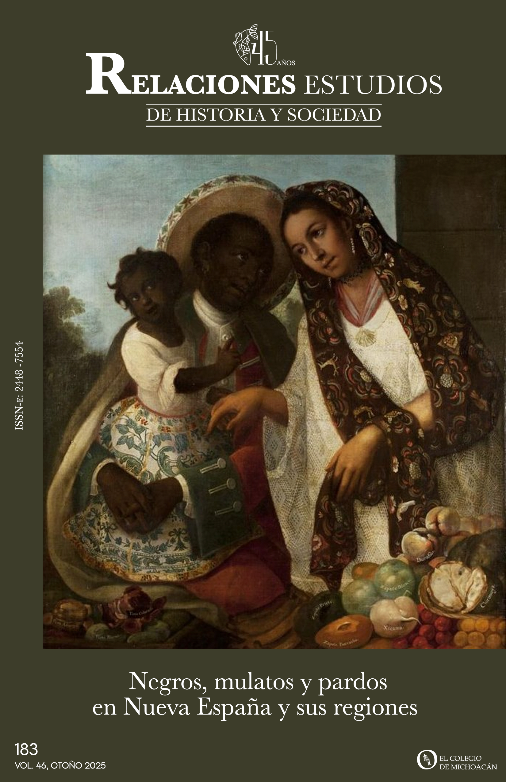 					Ver Vol. 46 Núm. 183 (2025): (Otoño) Negros, mulatos y pardos en Nueva España y sus regiones
				